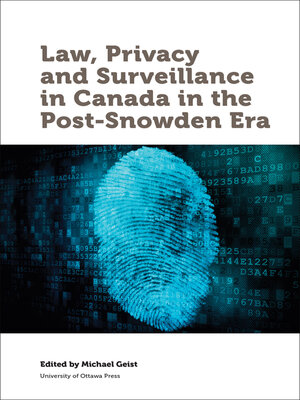 cover image of Law, Privacy and Surveillance in Canada in the Post-Snowden Era